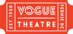 Vogue Theatre Located in Fernie, BC